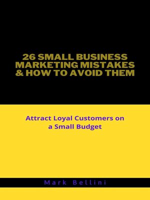 cover image of 26 Small Business Marketing Mistakes & How to Avoid Them